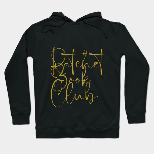 Ratchet Book Club Logo 4 Hoodie by Single_Simulcast